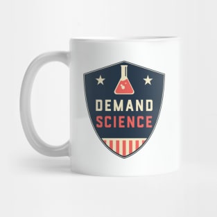 Demand Science American Protest Badge Shield Mug